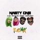 Nasty One feat Stefflon Don Kranium Hoodcelebrityy Remix Single
