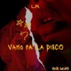 VAMO PA LA DISCO feat Wazed Single