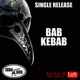 Bab Kebab Single