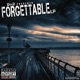 Forgettable Lp feat Big Tim Gjd Skillz Noek Reklaw