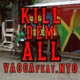 Kill Dem All feat Nto Single