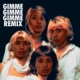Gimme Gimme Gimme Lerion Remix Lerion Remix Single
