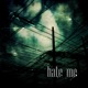 Hate Me Single