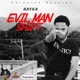 Evil Man Shift Single