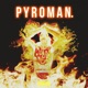 P Y R O M A N