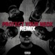 Protect Your Neck Remix feat Demrick Jay Lonzo Blaque Keyz Just Juice Single