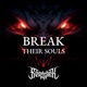 Break Their Souls Single
