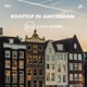 Rooftop in Amsterdam 432 Hz Edit Single