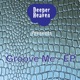 Groove Me Single