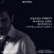 Keno Piriti Barailare Bondhu Chillout Mix Single