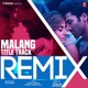 Malang Title Track Remix Single