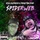 Spiderweb feat Fame Tha Don Single