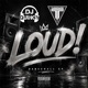 Loud EP