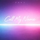 Call My Name Single