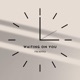 Waiting on You Single