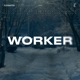 Worker Single