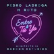 Entre tú y yo Manifesto IX feat Pedro LaDroga H Roto Single