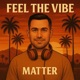 Feel the Vibe Single