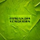 Como un Día Cualquiera Remix feat Yunn Single