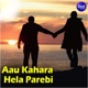 Aau Kahara Hela Parebi Single
