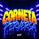 CORNETA PERVERSA Single