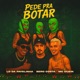 Pede Pra Botar Single