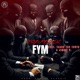 FYM Remix feat Taebo Tha Truth Jimmy V Single