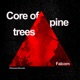 Core of Pine Trees Single