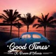 Good Times feat Annie Single