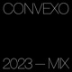 Convexo 2023 Mix Single
