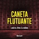 Caneta Flutuante Single