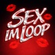 SEX IM LOOP Single