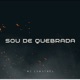 Sou de Quebrada Single