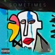 Sometimes feat B4 G0 Single