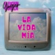LA VIDA MIA Single