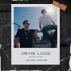 On The Loose Single