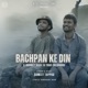 Bachpan Ke Din Single