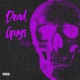 Dead Guys feat SNF MOB Jxyvon Single