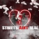 Streets Ain t Real Single