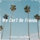 We Can t Be Friends feat Reut Ringel Bachata Version Single