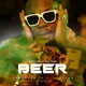 Beer feat DT Ranks Single