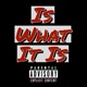 Is What It Is Single