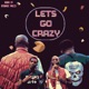 Lets Go Crazy Single