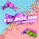 Tu Bolón Single