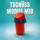 Tschüss Modus Mio Single