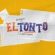 El Tonto Single