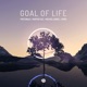 Goal of Life feat Michael Banel Single