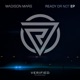 Ready Or Not EP