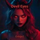 Devil Eyes Single