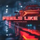 Feels Like Single